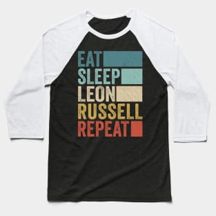 Funny Eat Sleep Leon Russell Repeat Retro Vintage Baseball T-Shirt